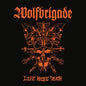 Wolfbrigade/Life Knife Death (White Vinyl) [LP]